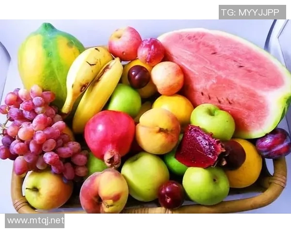 水果的营养价值与健康益处全解析,探索不同水果对身体的多重功效 水果的营养价值与健康益处全解析,探索不同水果对身体的多重功效